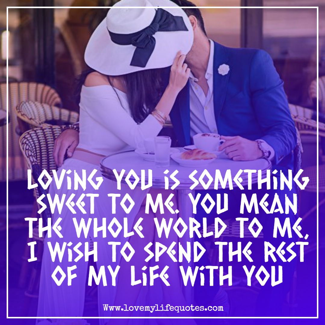 loving you is something sweet to me lovingyou